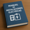 Manual de Instalaciones Eléctricas